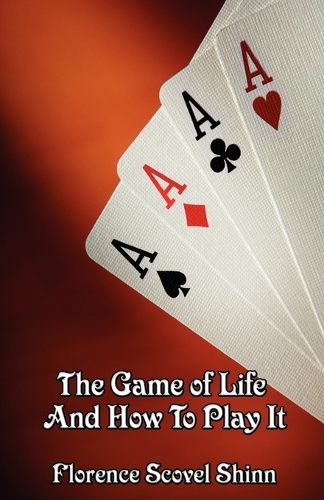 The Game of Life and How to Play It (Paperback)