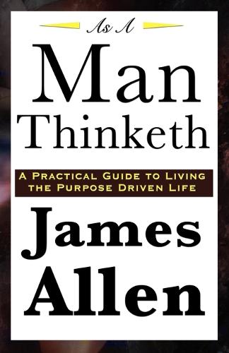 As A Man Thinketh (Paperback)