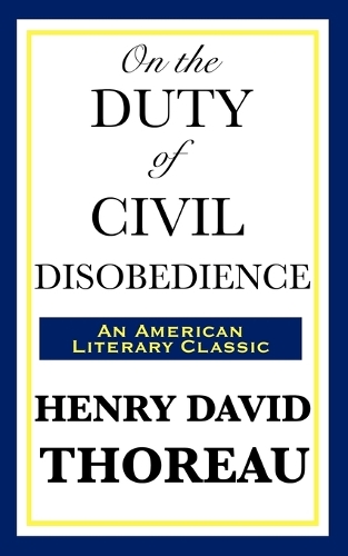 On the Duty of Civil Disobedience (Paperback)