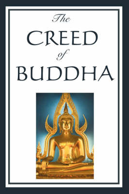 The Creed of Buddha (Paperback)
