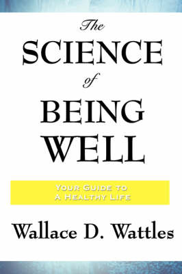 The Science of Being Well (Paperback)