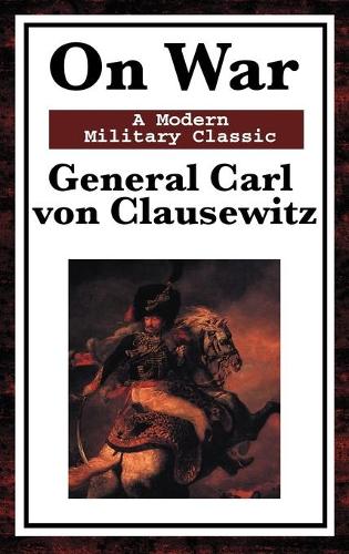 On War: A Modern Military Classic (Hardback)