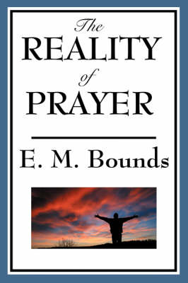 The Reality of Prayer (Paperback)