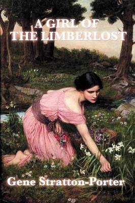 A Girl of the Limberlost (Paperback)