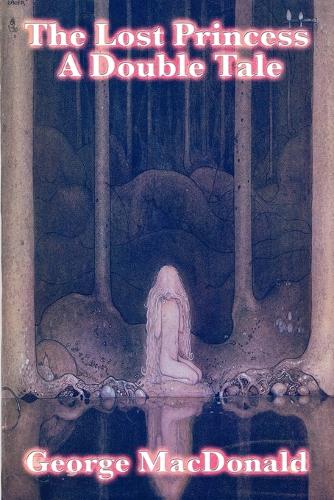 The Lost Princess: A Double Tale (Paperback)
