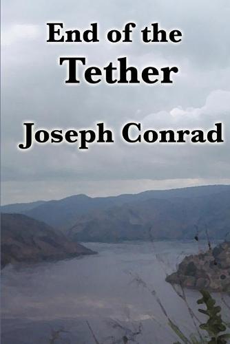 End of the Tether (Paperback)