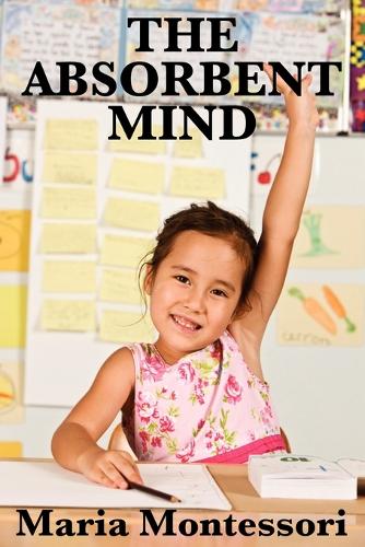 The Absorbent Mind (Paperback)