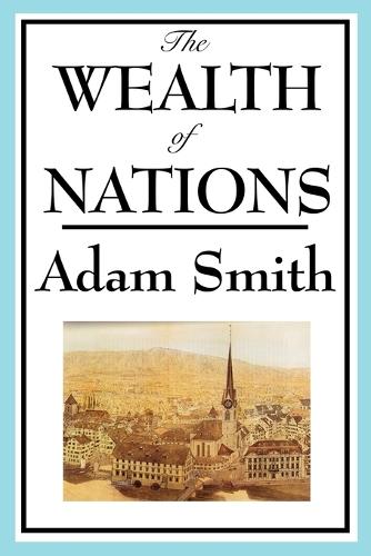 The Wealth of Nations: Books 1-5 (Paperback)