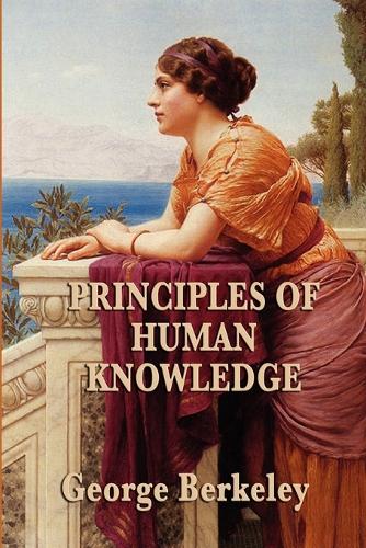Principles of Human Knowledge (Paperback)
