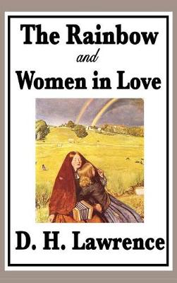 The Rainbow and Women in Love (Hardback)