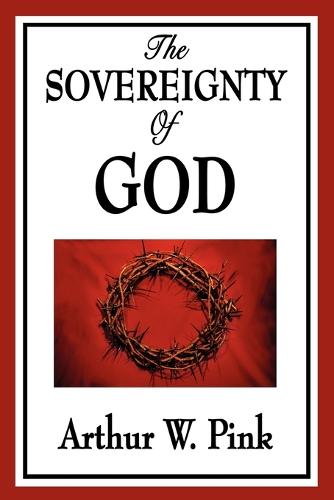 The Sovereignty of God (Paperback)