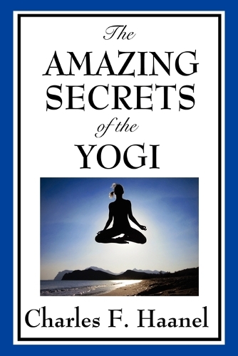 The Amazing Secrets of the Yogi (Paperback)