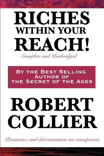 Riches Within Your Reach! Complete and Unabridged (Paperback)