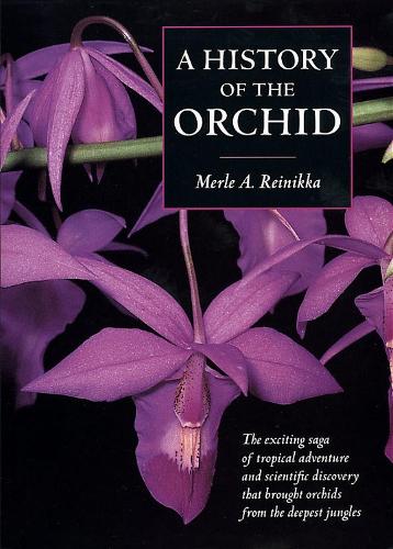 A History of the Orchid (Paperback)