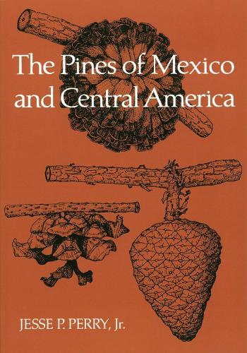 The Pines of Mexico and Central America (Paperback)