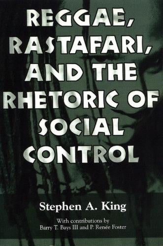 Reggae, Rastafari, and the Rhetoric of Social Control (Paperback)