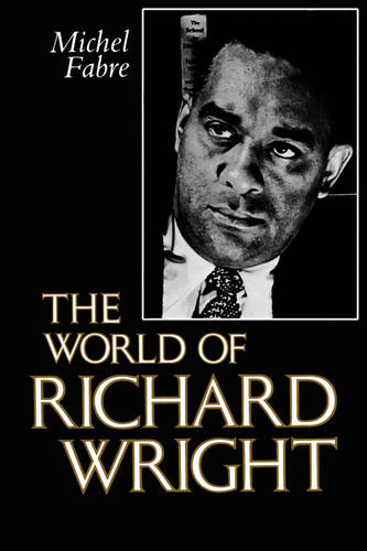 The World of Richard Wright (Paperback)