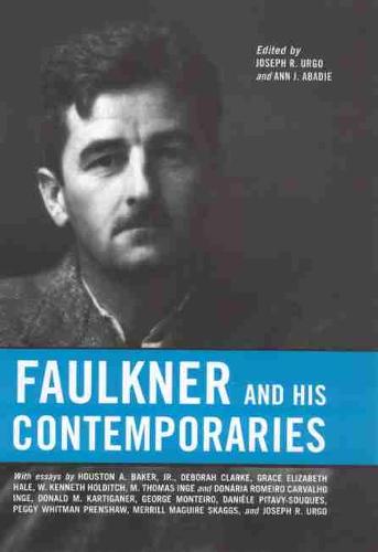 Faulkner and His Contemporaries - Faulkner and Yoknapatawpha Series (Paperback)