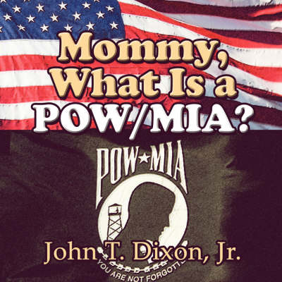 Mommy, What Is a POW/MIA? (Paperback)