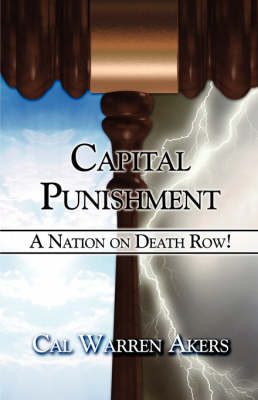 Capital Punishment: A Nation on Death Row! (Paperback)