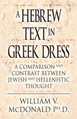 A Hebrew Text in Greek Dress (Paperback)