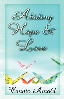 Abiding Hope and Love (Paperback)