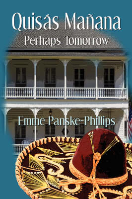 Quisas Manana: Perhaps Tomorrow (Paperback)