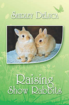 Raising Show Rabbits (Paperback)