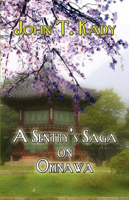 A Sentry's Saga on Okinawa (Paperback)