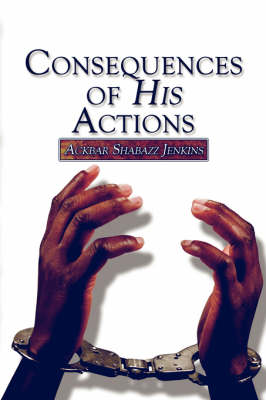 Consequences of His Actions (Paperback)