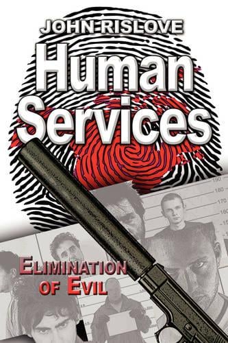 Human Services: Elimination of Evil (Paperback)