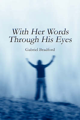 With Her Words Through His Eyes (Paperback)
