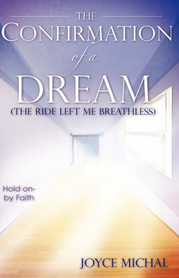 The Confirmation of a Dream (Hardback)