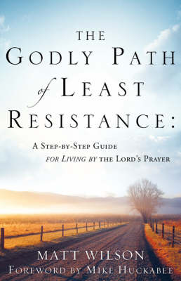 The Godly Path of Least Resistance (Paperback)