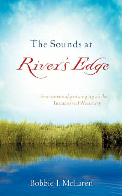 The Sounds at River's Edge (Paperback)