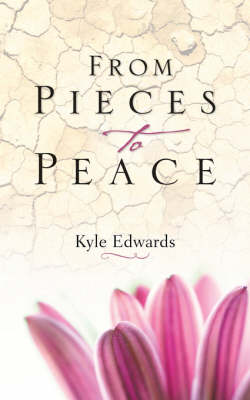 From Pieces to Peace (Paperback)