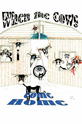 When the Cows Come Home (Hardback)