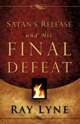 Satan's Release and His Final Defeat (Paperback)