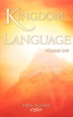 Kingdom Language - Volume One (Paperback)