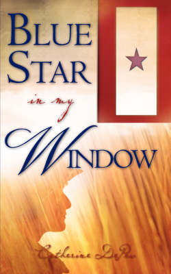 Blue Star in My Window (Paperback)