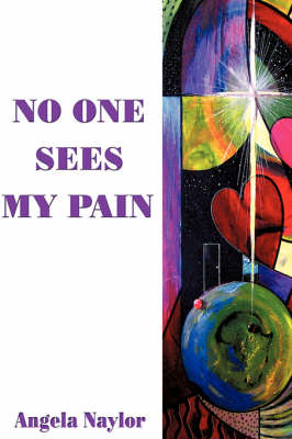 No One Sees My Pain (Paperback)