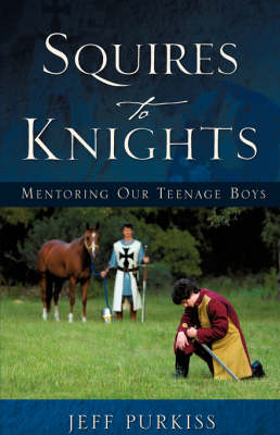 Squires to Knights (Paperback)