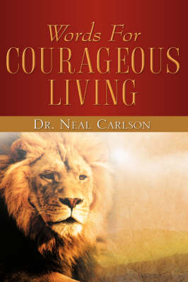 Words for Courageous Living (Paperback)