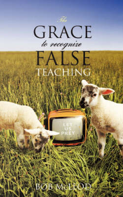 The Grace to Recognize False Teaching (Paperback)