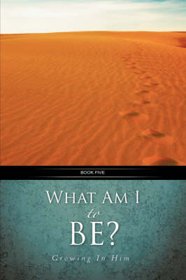 What Am I to Be? (Paperback)