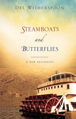 Steamboats and Butterflies (Paperback)