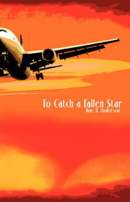 To Catch a Fallen Star (Hardback)