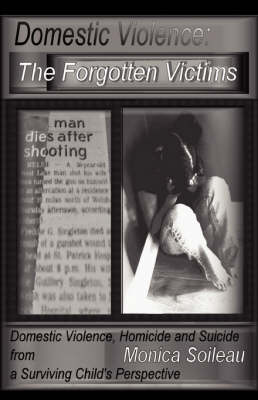Domestic Violence: The Forgotten Victims (Paperback)