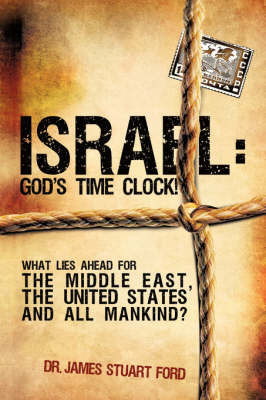 Israel: God's Time Clock! (Paperback)