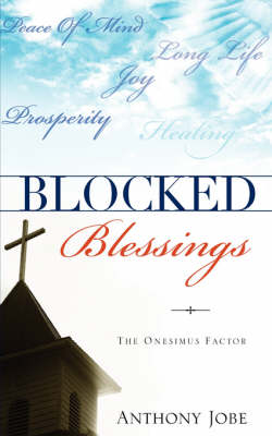 Blocked Blessings the Onesimus Factor (Paperback)